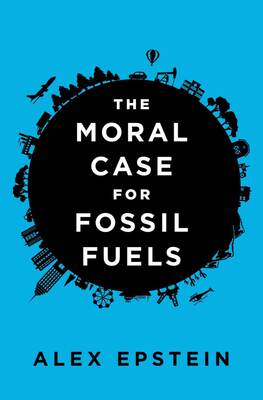 the-moral-case-for-fossil-fuels